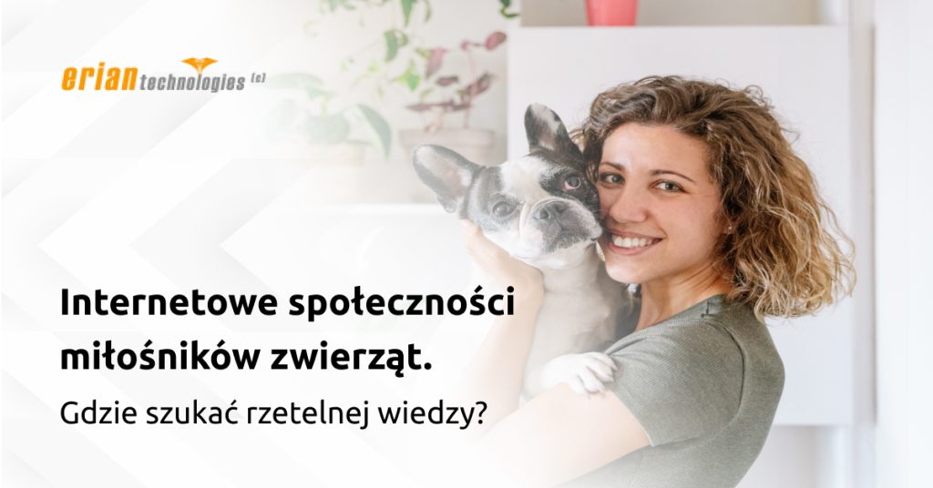 Internetowe społeczności miłośników zwierząt. Gdzie szukać rzetelnej wiedzy?